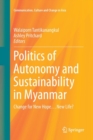 Image for Politics of Autonomy and Sustainability in Myanmar