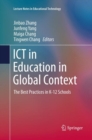 Image for ICT in Education in Global Context : The Best Practices in K-12 Schools