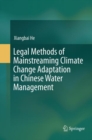 Image for Legal Methods of Mainstreaming Climate Change Adaptation in Chinese Water Management