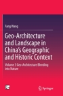 Image for Geo-Architecture and Landscape in China&#39;s Geographic and Historic Context : Volume 3  Geo-Architecture Blending into Nature