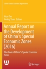 Image for Annual Report on the Development of China&#39;s Special Economic Zones (2016) : Blue Book of China&#39;s Special Economic Zones