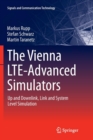 Image for The Vienna LTE-Advanced Simulators : Up and Downlink, Link and System Level Simulation