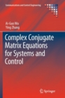 Image for Complex Conjugate Matrix Equations for Systems and Control