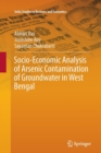 Image for Socio-Economic Analysis of Arsenic Contamination of Groundwater in West Bengal
