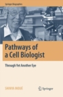 Image for Pathways of a Cell Biologist