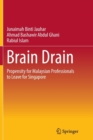 Image for Brain Drain : Propensity for Malaysian Professionals to Leave for Singapore