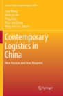 Image for Contemporary Logistics in China : New Horizon and New Blueprint