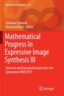 Image for Mathematical Progress in Expressive Image Synthesis III : Selected and Extended Results from the Symposium MEIS2015