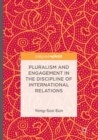 Image for Pluralism and Engagement in the Discipline of International Relations