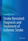 Image for Stroke Revisited: Diagnosis and Treatment of Ischemic Stroke