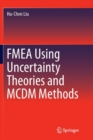 Image for FMEA Using Uncertainty Theories and MCDM Methods