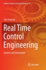 Image for Real Time Control Engineering : Systems And Automation