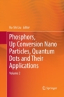 Image for Phosphors, Up Conversion Nano Particles, Quantum Dots and Their Applications