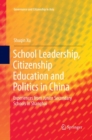 Image for School Leadership, Citizenship Education and Politics in China