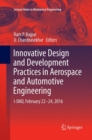 Image for Innovative Design and Development Practices in Aerospace and Automotive Engineering : I-DAD, February 22 - 24, 2016