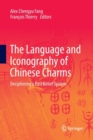Image for The Language and Iconography of Chinese Charms