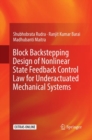 Image for Block Backstepping Design of Nonlinear State Feedback Control Law for Underactuated Mechanical Systems