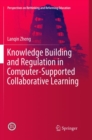 Image for Knowledge Building and Regulation in Computer-Supported Collaborative Learning