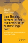 Image for Legal Thoughts between the East and the West in the Multilevel Legal Order : A Liber Amicorum in Honour of Professor Herbert Han-Pao Ma