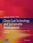 Image for Clean Coal Technology and Sustainable Development : Proceedings of the 8th International Symposium on Coal Combustion