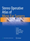 Image for Stereo Operative Atlas of Micro Ear Surgery