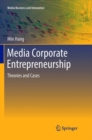 Image for Media Corporate Entrepreneurship : Theories and Cases