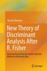 Image for New Theory of Discriminant Analysis After R. Fisher : Advanced Research by the Feature Selection Method for Microarray Data