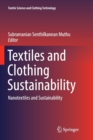 Image for Textiles and Clothing Sustainability : Nanotextiles and Sustainability