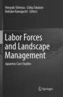 Image for Labor Forces and Landscape Management : Japanese Case Studies