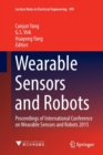 Image for Wearable Sensors and Robots : Proceedings of International Conference on Wearable Sensors and Robots 2015