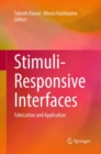 Image for Stimuli-Responsive Interfaces : Fabrication and Application