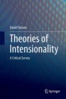 Image for Theories of Intensionality : A Critical Survey