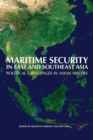 Image for Maritime Security in East and Southeast Asia : Political Challenges in Asian Waters