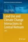 Image for Land Use and Climate Change Interactions in Central Vietnam : LUCCi