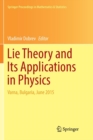 Image for Lie Theory and Its Applications in Physics : Varna, Bulgaria, June 2015