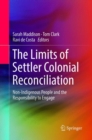 Image for The Limits of Settler Colonial Reconciliation