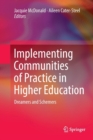 Image for Implementing Communities of Practice in Higher Education : Dreamers and Schemers