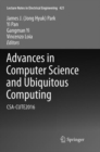 Image for Advances in Computer Science and Ubiquitous Computing : CSA-CUTE2016