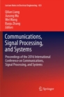 Image for Communications, Signal Processing, and Systems : Proceedings of the 2016 International Conference on Communications, Signal Processing, and Systems