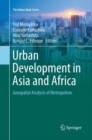 Image for Urban Development in Asia and Africa : Geospatial Analysis of Metropolises
