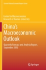 Image for China’s Macroeconomic Outlook : Quarterly Forecast and Analysis Report, September 2016
