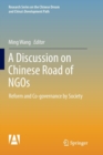 Image for A Discussion on Chinese Road of NGOs : Reform and Co-governance by Society