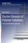 Image for Electro-Osmosis of Polymer Solutions : Linear and Nonlinear Behavior