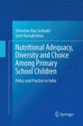 Image for Nutritional Adequacy, Diversity and Choice Among Primary School Children