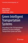 Image for Green Intelligent Transportation Systems : Proceedings of the 7th International Conference on Green Intelligent Transportation System and Safety