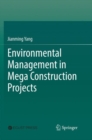 Image for Environmental Management in Mega Construction Projects