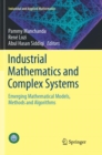 Image for Industrial Mathematics and Complex Systems : Emerging Mathematical Models, Methods and Algorithms