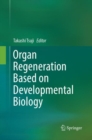 Image for Organ Regeneration Based on Developmental Biology