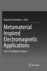Image for Metamaterial Inspired Electromagnetic Applications : Role of Intelligent Systems