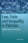 Image for Law, State and Inequality in Pakistan : Explaining the Rise of the Judiciary